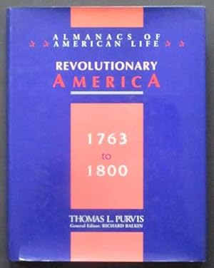 Imagen del vendedor de Almanacs of American Life: Revolutionary America 1763 to 1800 a la venta por Goulds Book Arcade, Sydney