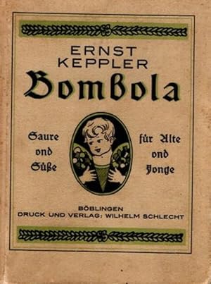 Bombola. Saure ond Süße für Alte ond Jonge.