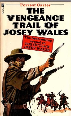 Image du vendeur pour THE VENGEANCE TRAIL OF JOSEY WALES mis en vente par Mr.G.D.Price