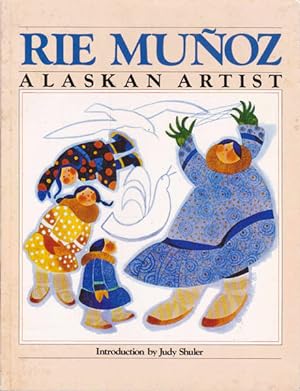 Immagine del venditore per Rie Munoz, Alaskan Artist venduto da Goulds Book Arcade, Sydney
