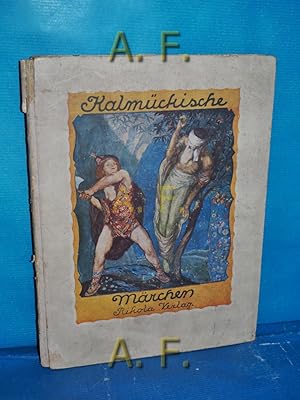 Imagen del vendedor de Kalmckische Mrchen : Wie der Chansohn zwlfmal den Siddhi-Kr holte. Ill. von Amadeus Dier a la venta por Antiquarische Fundgrube e.U.