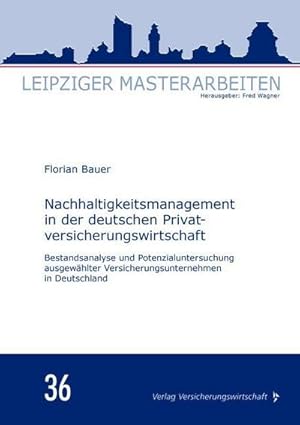 Immagine del venditore per Nachhaltigkeitsmanagement in der deutschen Privatversicherungswirtschaft venduto da Rheinberg-Buch Andreas Meier eK