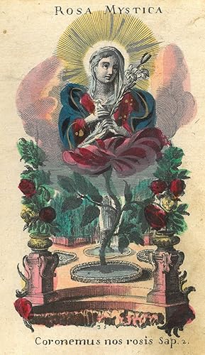 MARIA. - Lauretanische Litanei. "Rosa Mystica". Die Gottesmutter im Strahlenkranz mit einer Lilie...