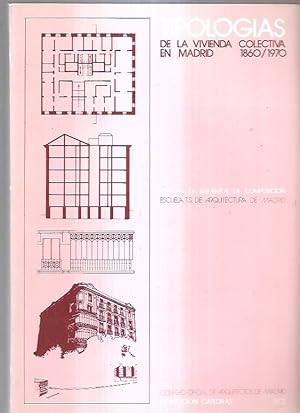 Seller image for TIPOLOGIAS DE LA VIVIENDA COLECTIVA EN MADRID 1860-1970 for sale by Desvn del Libro / Desvan del Libro, SL