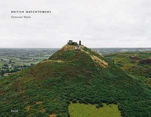 Bild des Verkufers fr Donovan Wylie : British Watchtowers \ Outposts \ North Warning System zum Verkauf von GreatBookPricesUK