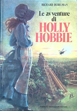 Bild des Verkufers fr Le avventure di Holly Hobbie zum Verkauf von Librodifaccia