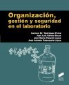 ORGANIZACION,GESTION Y SEGURIDAD EN EL LABORATORIO