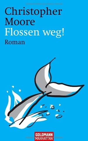 Bild des Verkufers fr Flossen weg!: Roman zum Verkauf von Modernes Antiquariat an der Kyll