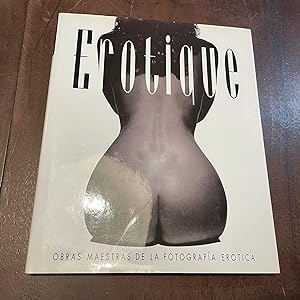 Immagine del venditore per Erotique. Obras maestras de la fotografa ertica venduto da Kavka Libros