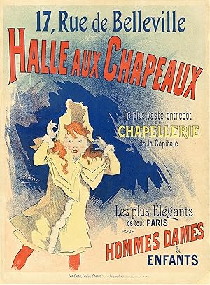 "HALLE AUX CHAPEAUX" Affiche originale entoilée / Litho Jules CHERET / Imp. CHAIX (1892)