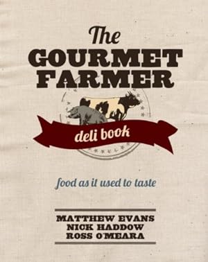 Seller image for The Gourmet Farmer Deli Book for sale by primatexxt Buchversand