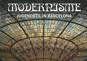 Modernisme. Jugendstil in Barcelona.