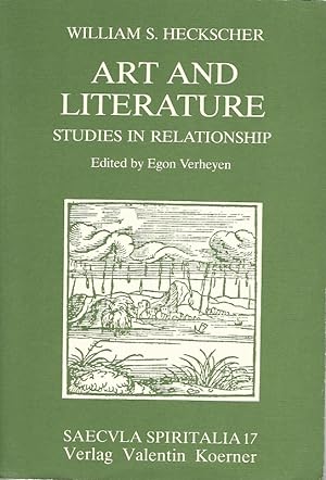 Bild des Verkufers fr Art and literature. Studies in relationship. Edition by Egon Verheyen / Saecvla spiritalia ; Vol. 17. zum Verkauf von Lewitz Antiquariat
