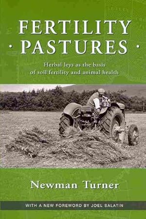 Seller image for Fertility Pastures : Herbal Leys As the Basis of Soil Fertility and Animal Health for sale by GreatBookPrices