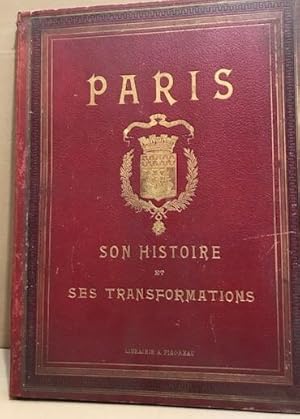 Paris son histoire et ses transformations successives