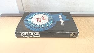 Image du vendeur pour Vote to Kill mis en vente par BoundlessBookstore