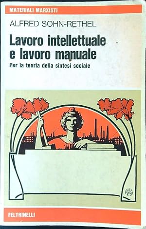 Lavoro intellettuale e lavoro manuale.