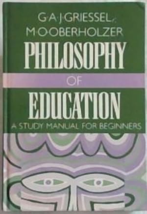 Image du vendeur pour Philosophy of Education: A study manual for beginners mis en vente par Chapter 1