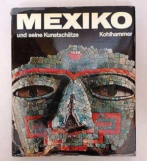 Bild des Verkufers fr Mexiko und seine Kunstschtze. Sonderausgabe zum Verkauf von Buchhandlung Loken-Books