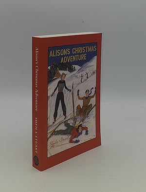 Seller image for ALISON'S CHRISTMAS ADVENTURE for sale by Rothwell & Dunworth (ABA, ILAB)