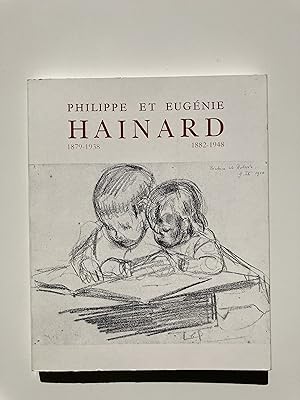 Seller image for Philippe et Eugnie Hainard (1879-1938 et 1882-1948) for sale by ShepherdsBook