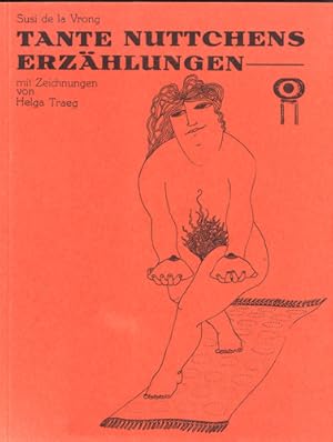 Tante Nuttchens Erzählungen. Mit Zeichnungen von Helga Traeg.