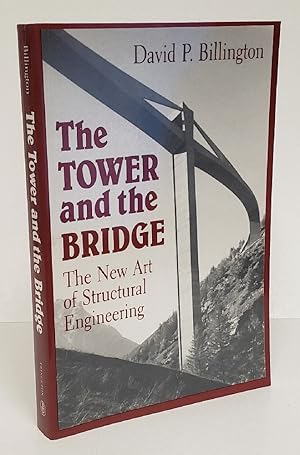 Imagen del vendedor de The Tower and the Bridge: The New Art of Structural Engineering a la venta por Queen City Books