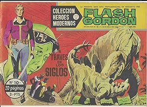 Flash Gordon. Col. Héroes Modernos. Serie B Nº 10 A Traves de los Siglos. Editorial Dolar