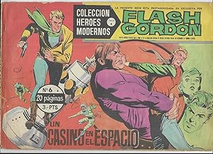 Flash Gordon. Col. Héroes Modernos. Serie B Nº 6 Un Casino en el Espacio. Editorial Dolar