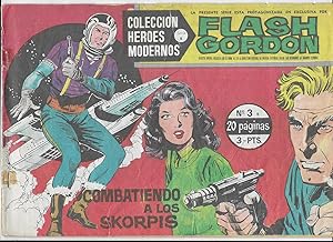 Flash Gordon. Col. Héroes Modernos. Serie B Nº 3 Combatiendo a los Skorpis. Editorial Dolar