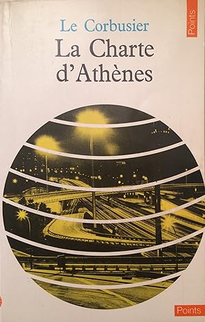 Image du vendeur pour La Charte d'Athnes avec un discours liminaire de Jean Giraudoux suivi de Entretien avec les tudiants des coles d'Architecture mis en vente par A Balzac A Rodin