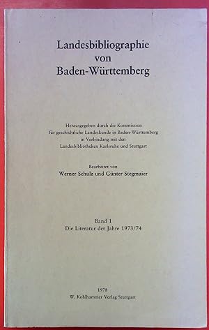 Bild des Verkufers fr Landesbibliographie von Baden-Wrttemberg. Band 1: Die Literatur der Jahre 1973/74. zum Verkauf von biblion2