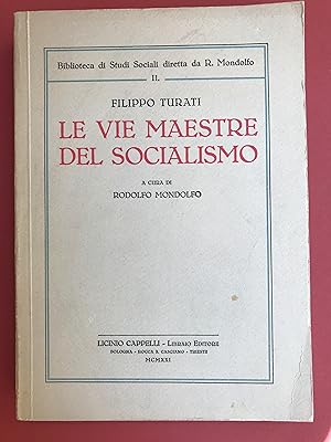 Le vie maestre del socialismo. A cura di Rodolfo Mondolfo