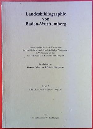 Bild des Verkufers fr Landesbibliographie von Baden-Wrttemberg. Band 2 - Die Literatur der Jahre 1975/76. zum Verkauf von biblion2