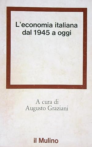 Bild des Verkufers fr L'economia italiana dal 1945 a oggi zum Verkauf von Librodifaccia