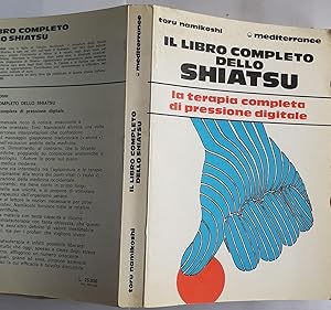 Il libro completo dello Shiatsu