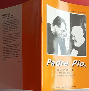 Seller image for Padre Pio. Temon De Dieu maitre spirituel homme de la messe for sale by librisaggi