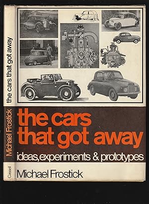 Image du vendeur pour The Cars That Got Away: Ideas, Experiments & Prototypes mis en vente par Chaucer Bookshop ABA ILAB