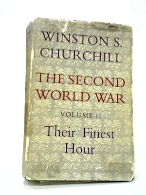 Seller image for The Second World War. Volume II. Their Finest Hour for sale by World of Rare Books