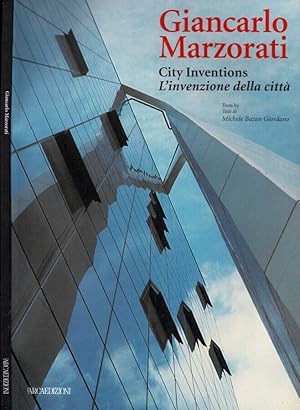 Bild des Verkufers fr Giancarlo Marzorati. City Inventions L'Invenzione della citt zum Verkauf von Biblioteca di Babele