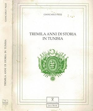 Seller image for Tremila anni di storia in Tunisia for sale by Biblioteca di Babele