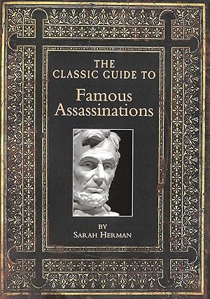 The Classic Guide to Famous Assassinations (Classic Guides)