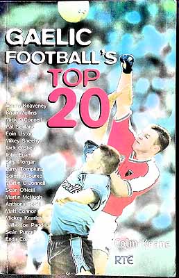Bild des Verkufers fr Gaelic Football's Top 20 zum Verkauf von Kennys Bookshop and Art Galleries Ltd.