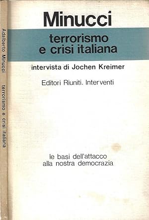 Bild des Verkufers fr Terrorismo e crisi italiana Intervista di Jochen Kreimer zum Verkauf von Biblioteca di Babele