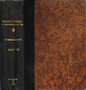 Pubblicazioni dell'Istituto di Chimica Generale della R. Università di Pisa - Anni 1910-1913
