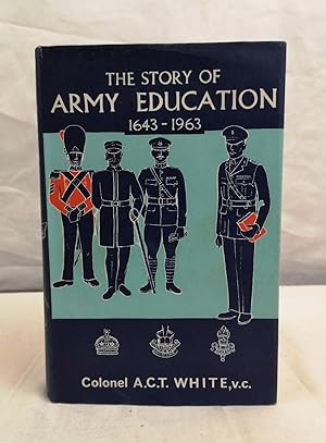 The Story of Army Education 1643-1963.