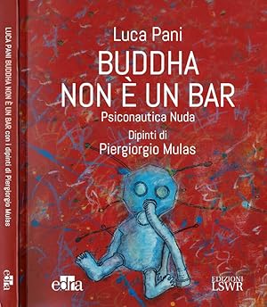 Imagen del vendedor de Buddha non  un Bar Psiconautica nuda a la venta por Biblioteca di Babele