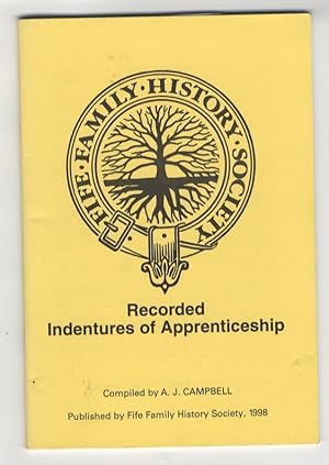 Recorded Indentures of Apprenticeship Fife Family History Society