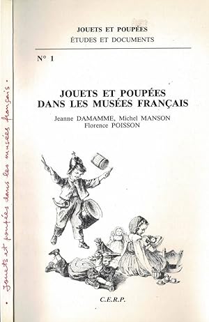 Immagine del venditore per Jouets et poupes dans les Muses Francais venduto da Biblioteca di Babele