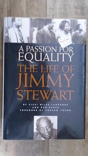 Bild des Verkufers fr A Passion for Equality: The Life of Jimmy Stewart zum Verkauf von Archives Books inc.
